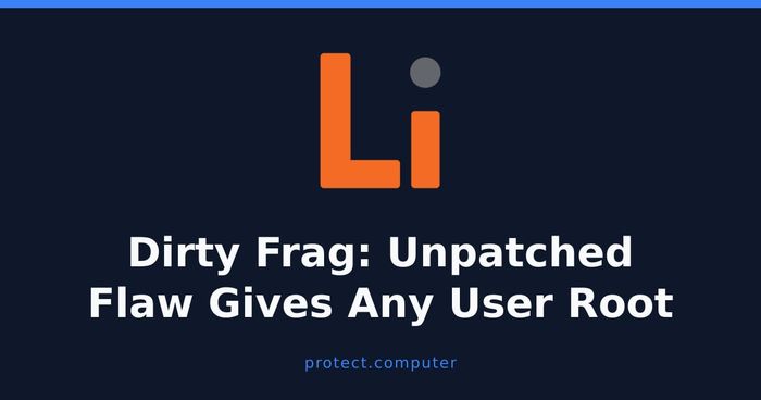 Unpatched Linux Flaw 'Dirty Frag' Lets Any User Become Root on Major Distros
