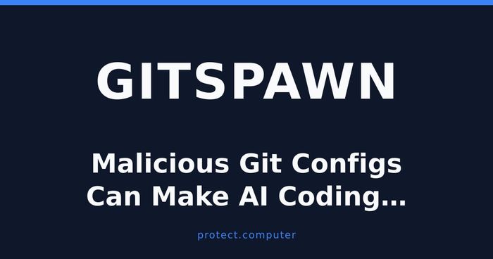 Malicious Git Configs Can Make AI Coding Agents Run Attacker Code